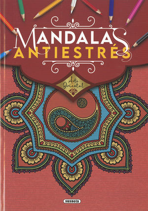 MANDALAS ANTIESTRÉS. ARTE ORIENTAL