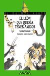 LEÓN QUE QUERÍA TENER AMIGOS, EL