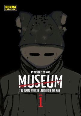 MUSEUM VOL. 01 - THE SERIAL KILLER IS LAUGHING IN THE RAIN