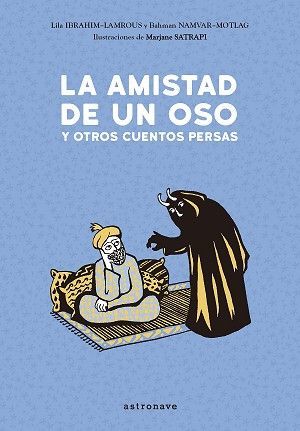 AMISTAD DE UN OSO Y OTROS CUENTOS PERSAS, LA