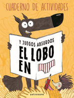 LOBO EN CALZONCILLOS Y JUEGOS ABSURDOS, EL