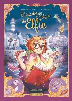 CUADERNO MAGICO DE ELFIE, EL - LA ISLA CASI