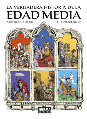 VERDADERA HISTORIA DE LA EDAD MEDIA, AL