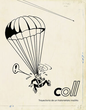 COLL. TRAYECTORIA DE UN HISTORIETISTA INSÓLITO