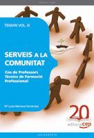 COS DE PROFESSORS TÈCNICS DE FORMACIÓ PROFESSIONAL. SERVEIS A LA COMUNITAT. TEMA