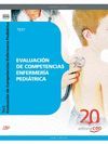 EVALUACIÓN DE COMPETENCIAS ENFERMERÍA PEDIÁTRICA.TEST