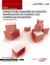 OPERACIONES AUXILIARES DE ALMACÉN. MANIPULACIÓN DE CARGAS CON CARRETILLAS ELEVADORAS