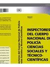INSPECTORES DEL CUERPO NACIONAL DE POLICÍA.CIENCIAS SOCIALES Y TECNICO-CIENTIFICAS.TEST