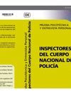 INSPECTORES DEL CUERPO NACIONAL DE POLICÍA.PRUEBA PSICOTÉCNICA Y ENTREVISTA PERSONAL