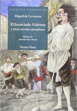 LICENCIADO VIDRIERA Y OTRAS NOVELAS EJEMPLARES, EL