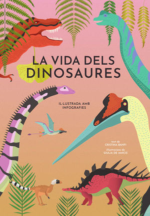 VIDA DELS DINOSAURES, LA