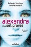 ALEXANDRA I LES SET PROVES