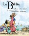 BIBLIA CONTADA A LOS NIÑOS, LA ( RUSTICA )