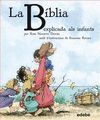 BÍBLIA EXPLICADA ALS INFANTS, LA ( RUSTICA )