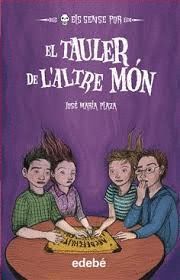 TAULER DE L'ALTRE MON, EL