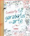 CONVIERTE TUS GARABATOS EN ARTE