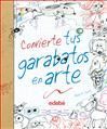 CONVIERTE TUS GARABATOS EN ARTE