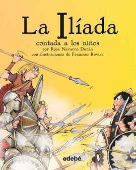 ILIADA CONTADA A LOS NIÑOS, LA