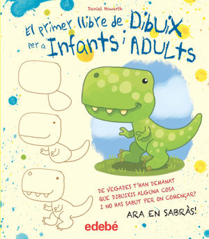 PRIMER LLIBRE DE DIBUIX PER A INFANTS I ADULTS, EL