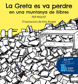 GRETA ES VA PERDRE EN UNA MUNTANYA DE LLIBRES, LA