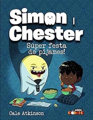 SIMON I CHESTER: SÚPER FESTA DE PIJAMES!
