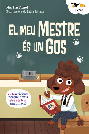MEU MESTRE ÉS UN GOS, EL