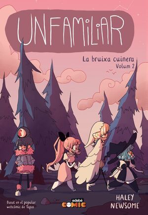 UNFAMILIAR: LA BRUIXA CUINERA 02
