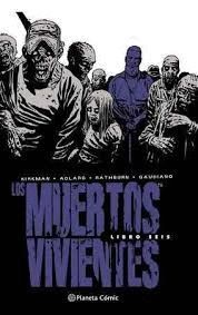 MUERTOS VIVIENTES INTEGRAL Nº 06, LOS