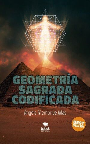 GEOMETRÍA SAGRADA CODIFICADA
