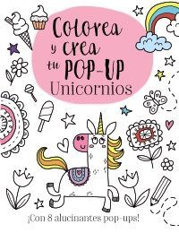 UNICORNIOS - COLOREA Y CREA TU POP-UP