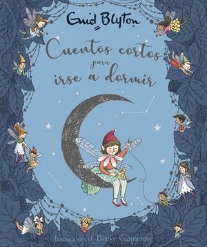 CUENTOS CORTOS PARA DORMIR - ENID BLYTON