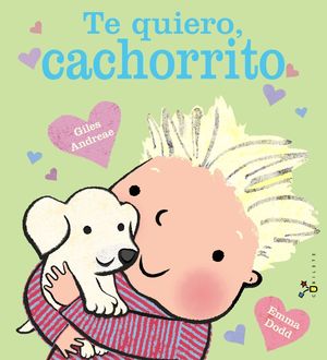 QUIERO, CACHORRITO, TE