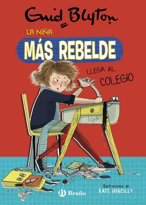 NIÑA MÁS REBELDE LLEGA AL COLEGIO, LA