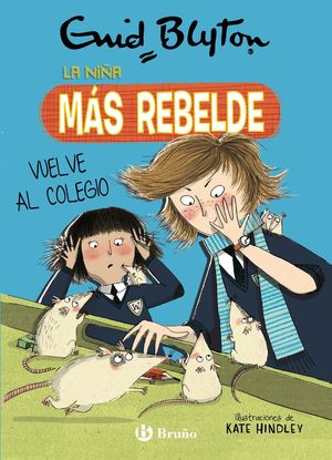 NIÑA MÁS REBELDE VUELVE AL COLEGIO, LA