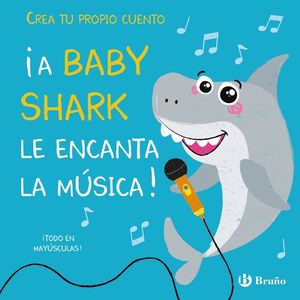 A BABY SHARK LE ENCANTA LA MÚSICA!