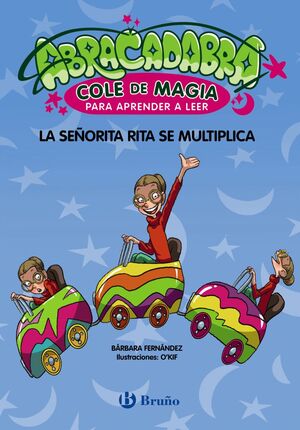 ABRACADABRA, COLE DE MAGIA PARA APRENDER A LEER, 5. LA SEÑORITA RITA SE MULTIPLI