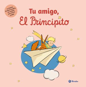 AMIGO, EL PRINCIPITO, TU