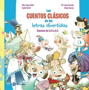 CUENTOS CLÁSICOS DE LAS LETRAS DIVERTIDAS, LOS