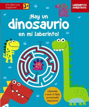 ¡HAY UN DINOSAURIO EN MI LABERINTO!