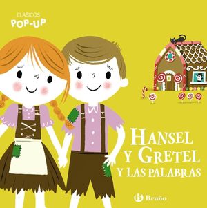 HANSEL Y GRETEL Y LAS PALABRAS