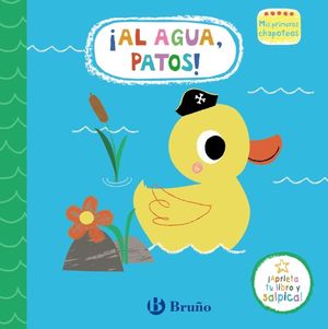 AL AGUA, PATOS!