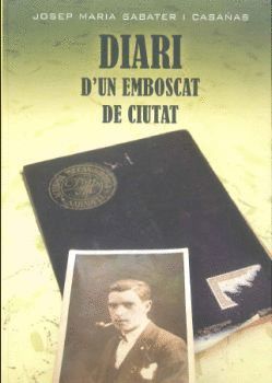 DIARI D'UN EMBOSCAT DE CIUTAT