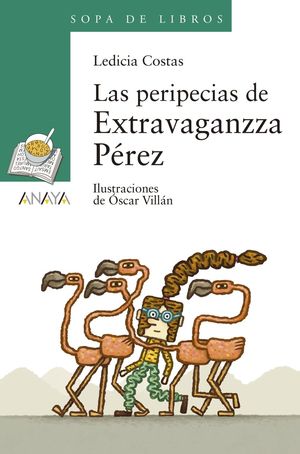 PERIPECIAS DE EXTRAVAGANZZA PÉREZ, LAS