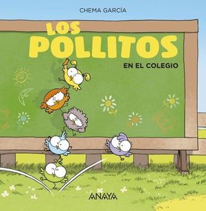 POLLITOS EN EL COLEGIO, LOS