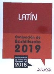 GRIEGO. EVALUACIÓN DE BACHILLERATO 2019. CON LAS PRUEBAS DE ACCESO A LA UNIVERSIDAD 2018
