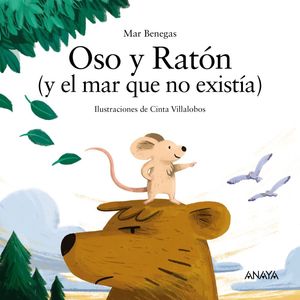 OSO Y RATÓN ( Y EL MAR QUE NO EXISTIA )