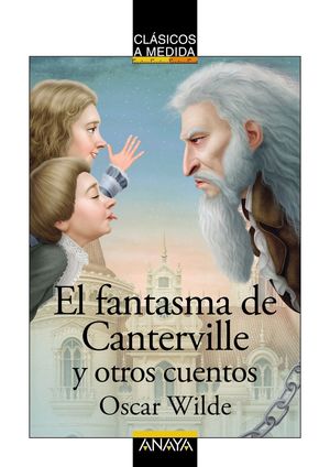 FANTASMA DE CANTERVILLE Y OTROS CUENTOS, EL