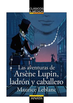 AVENTURAS DE ARSÈNE LUPIN, LADRÓN Y CABALLERO, LAS