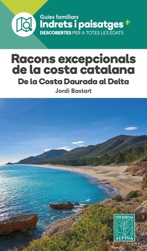 RACONS EXCEPCIONALS DE LA COSTA DAURADA AL DELTA