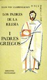PADRES DE LA IGLESIA I. PADRES GRIEGOS